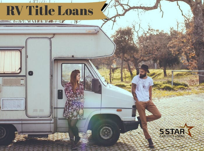 Rv Title Loans Travel Trailer Ttle Loans 5 Star Car