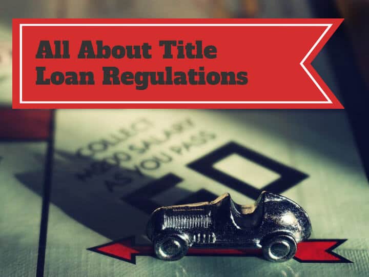 Title Loan Regulations