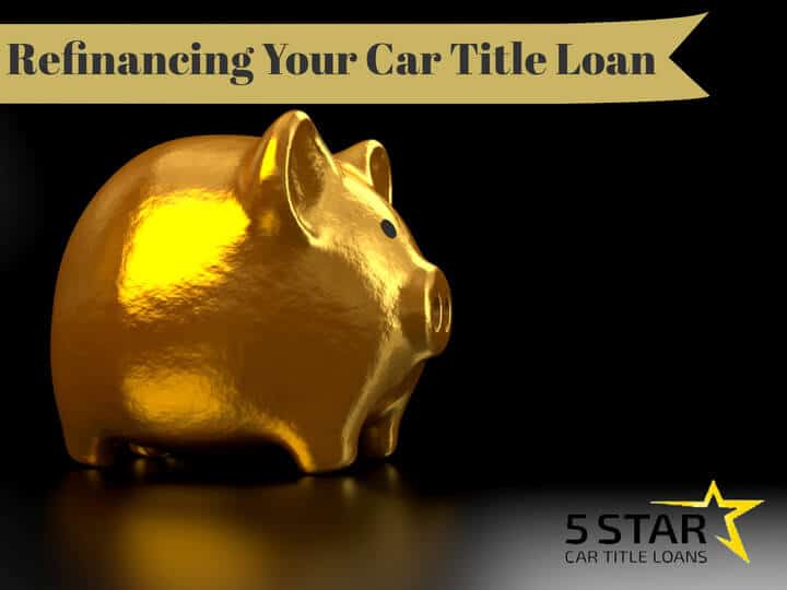 Refinancing a Car Title Loan in California