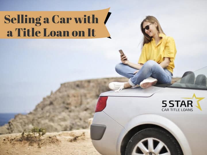 Sell a Car with a Title Loan on It