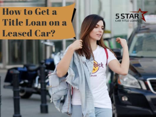 Can You Get a Title Loan on a Leased Car