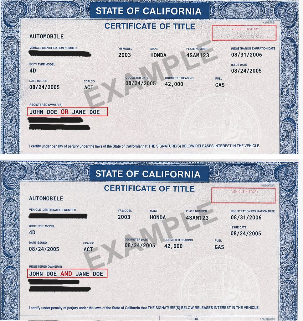 California car title examples showing owners joined by OR and AND. An OR title allows either owner to sign alone, while an AND title requires both owners to sign.